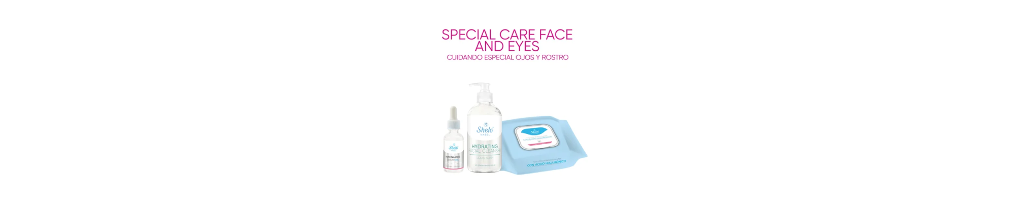 Special Care Face And Eyes - Cuidado Especial Ojos y Rostro
